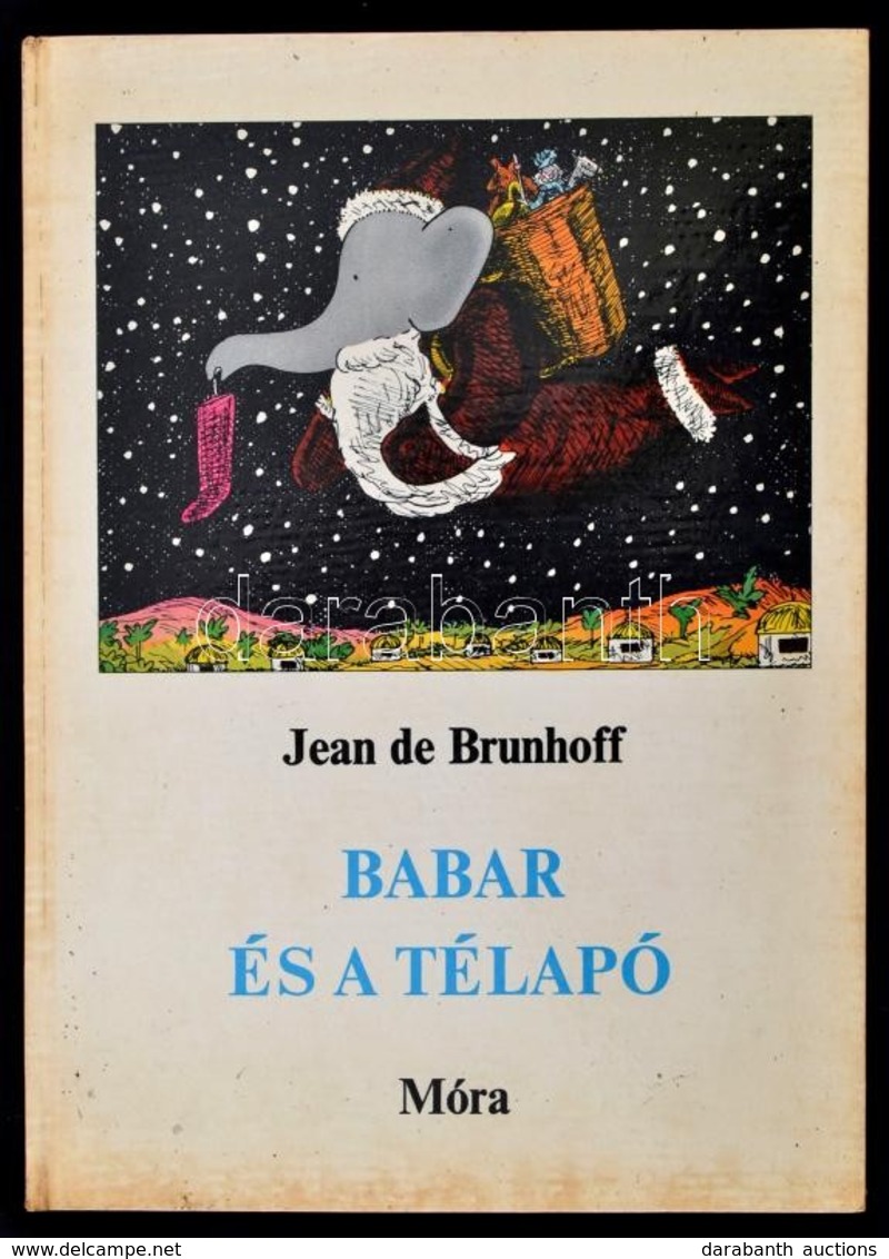 Jean De Brunhoff Két Könyve:  
Babar Otthon. A Szerző Rajzaival. Fordította: Bálint Ágnes.
Babar és A Télapó. A Szerző R - Sin Clasificación