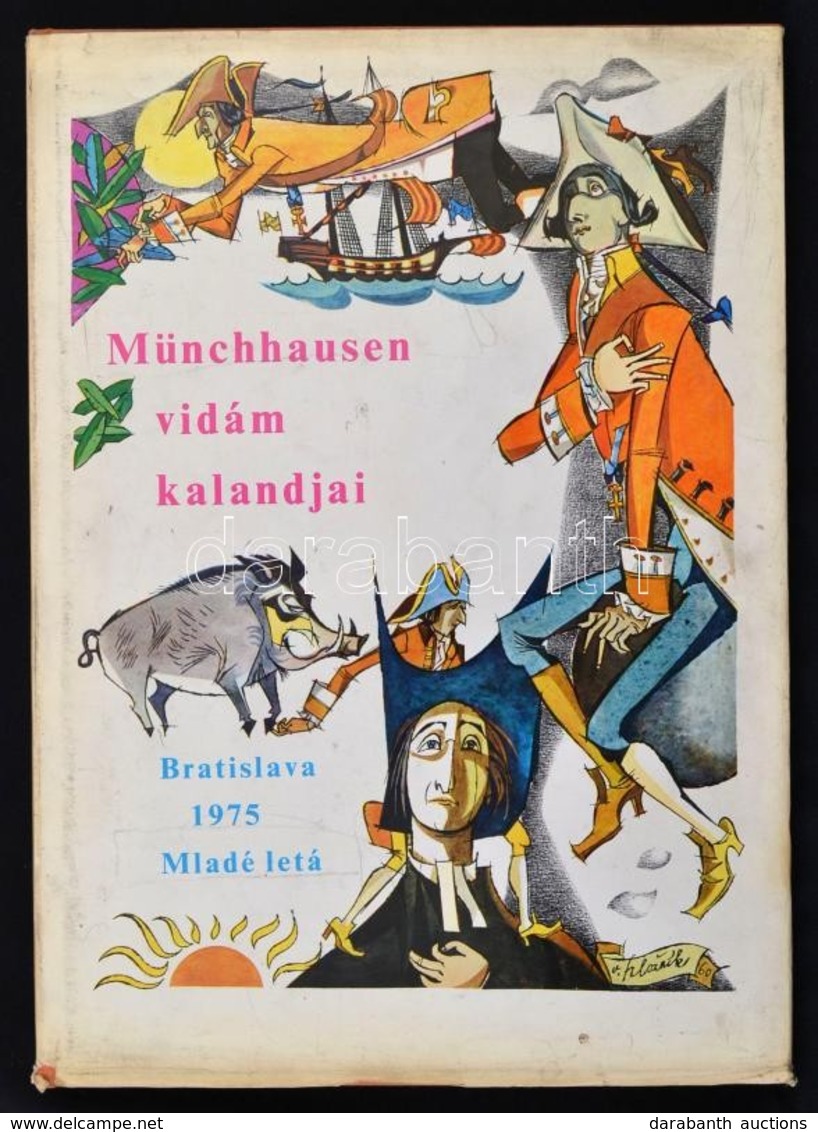 Münchausen Vidám Kalandjai. Feldolgozta Bürger Nyomán Elena Chmelová. Fordította: Tordon Ákos. Illusztrálta Vincent Hloz - Sin Clasificación