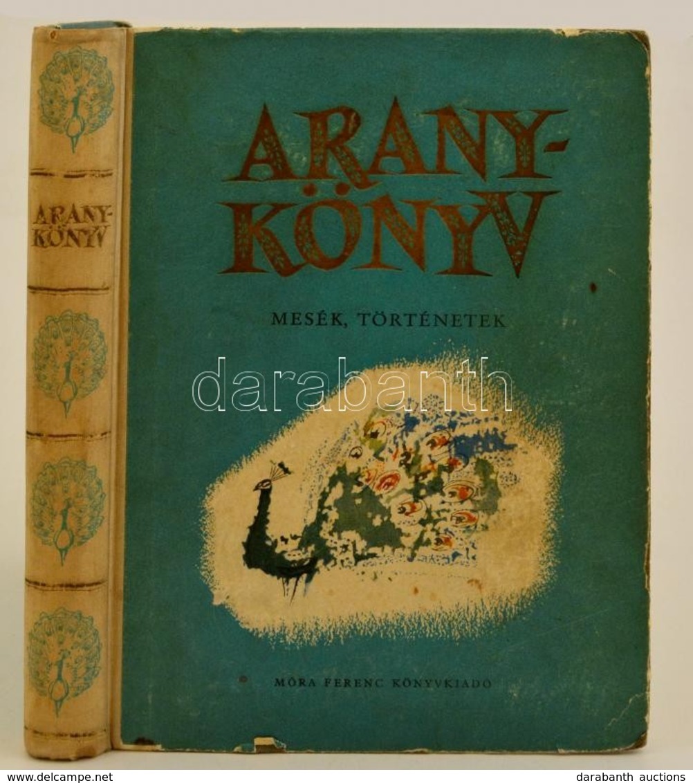 Aranykönyv. Mesék, Történetek. Szerk.: Hárs László. Komjáthy István. Csanády András, Rogán Miklós, Szecskó Tamás, Szőnyi - Sin Clasificación