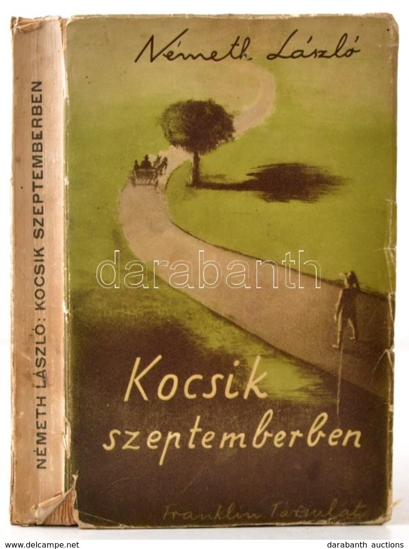 Németh László: Kocsik Szeptemberben. Bp.,[1937], Franklin, 227 P. Első Kiadás. Kiadói Illusztrált Papírkötés, Kissé Szak - Ohne Zuordnung