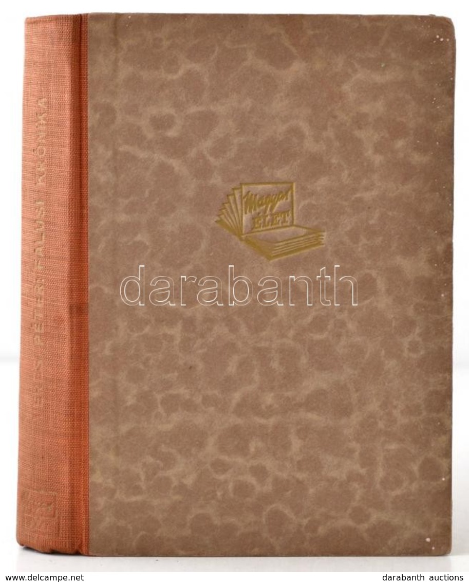 Veres Péter: Falusi Krónika. Bp.,1941,Magyar Élet. Kiadói Félvászon-kötés, Kissé Kopott Gerinccel. Első Kiadás. - Ohne Zuordnung