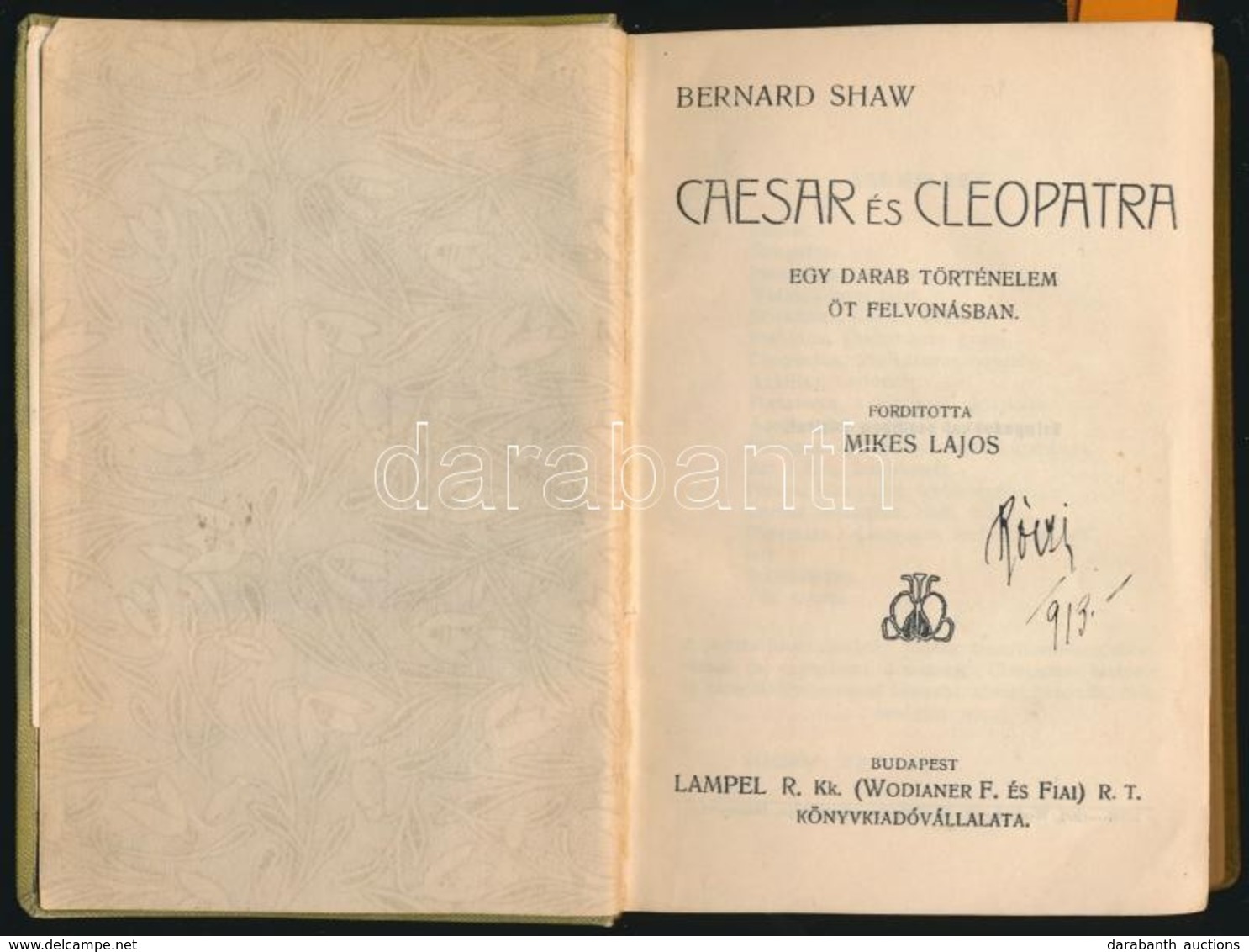 Három Dráma Egybekötve:
Bernard Shaw: Caesar és Cleopatra. Egy Darab Történelem öt Felvonásban. Fordította Mikes Lajos.  - Ohne Zuordnung