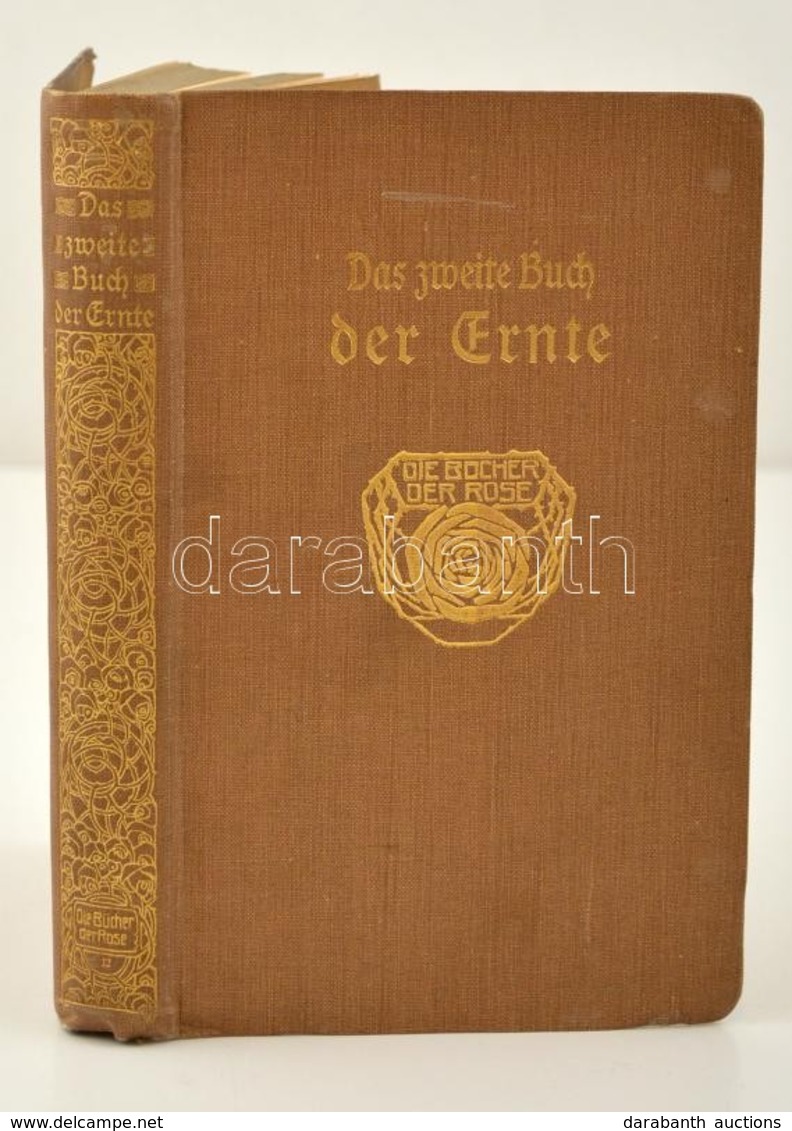 Das Zweite Buch Der Ernte Aus Acht Jahrhunderten Deutscher Lyrik. Szerk.: Vesper, Will. Ebenhausen, 1910, Wilhelm Langew - Non Classificati