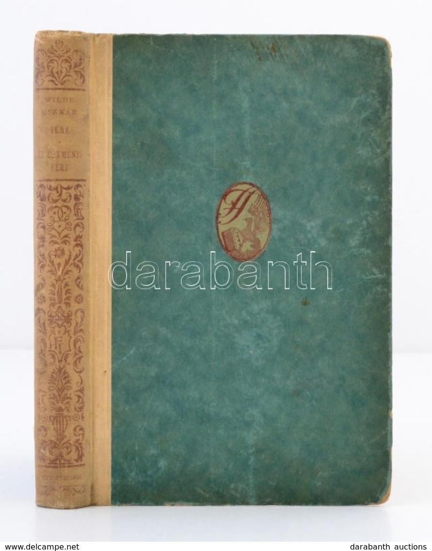 Wilde, Oscar: Vera. Az Eszményi Férj. [Bp.], é. N., Lampel (Wilde Oszkár összes Művei). Kicsit Kopott Félvászon Kötésben - Ohne Zuordnung