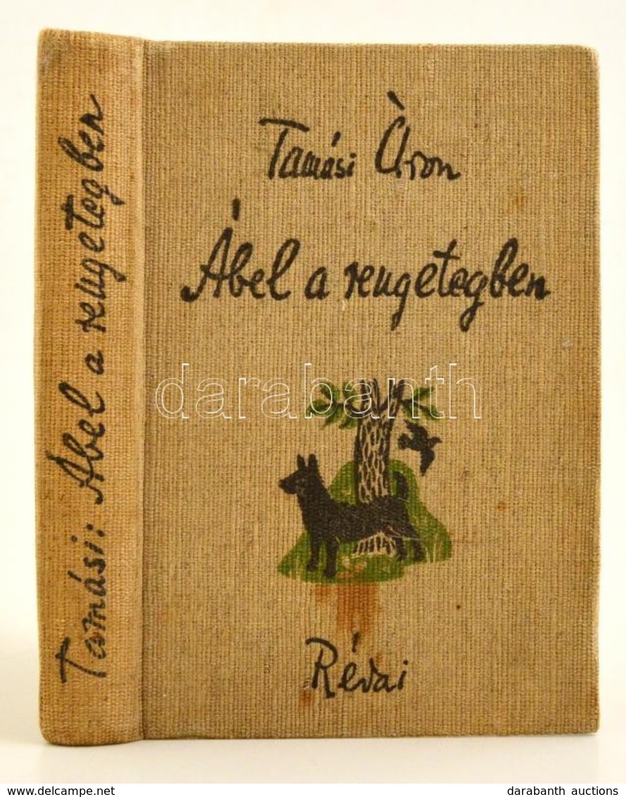 Tamási Áron: Ábel A Rengetegben. Bp., 1934, Révai. Kissé Kopott Vászonkötésben. - Ohne Zuordnung