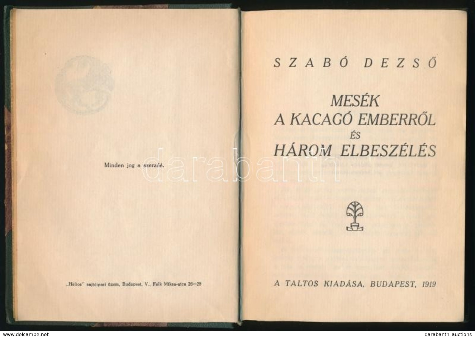 Szabó Dezső: Mesék A Kacagó Emberről és Három Elbeszélés. Bp., 1919. Táltos, 134+2 P. Első Kiadás. Átkötött Félvászon-kö - Ohne Zuordnung