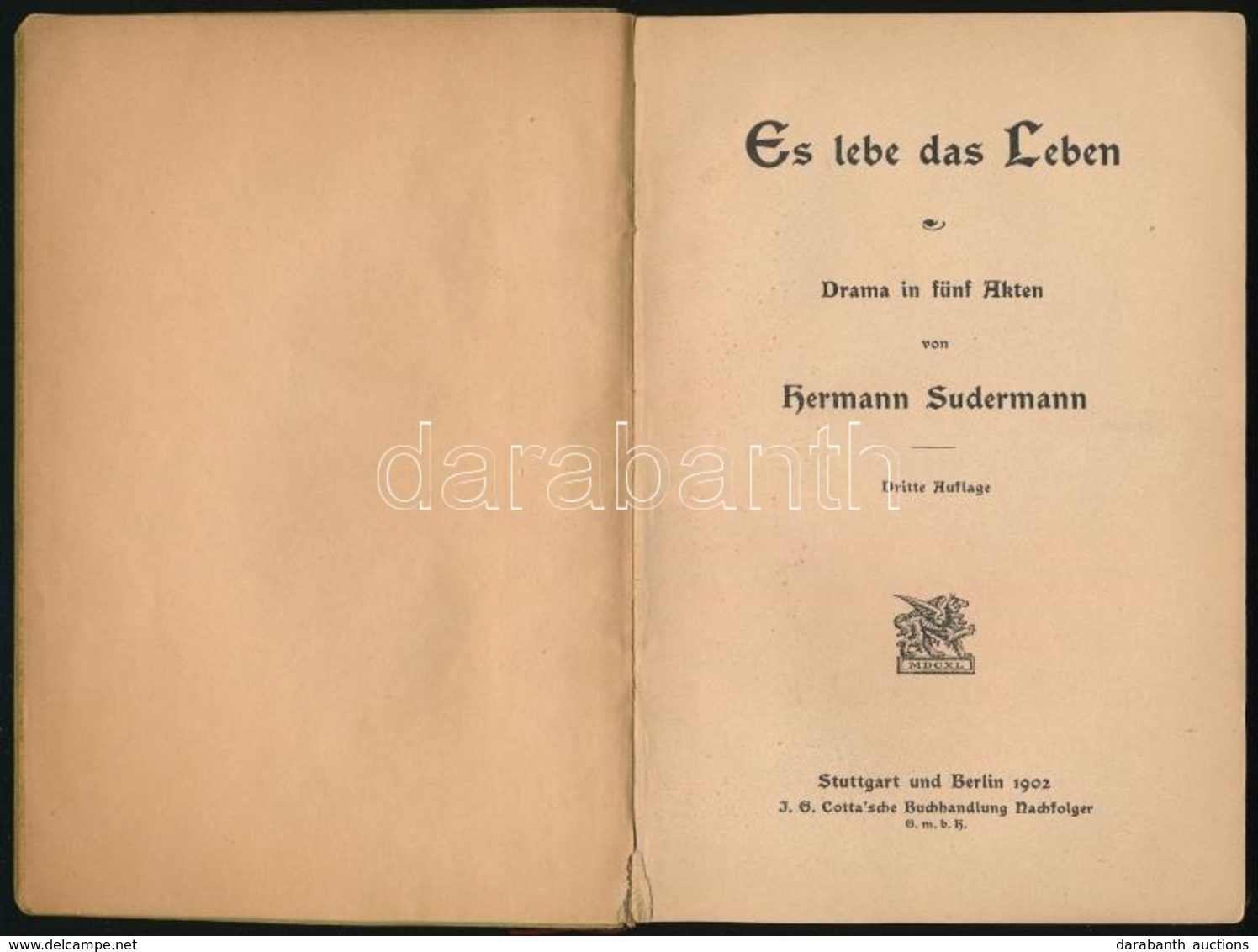 Hermann Sudermann: Es Lebe Das Leben. Drama In Fünf Akten. Stuttgart-Berlin, 1902, J. G. Cotta'sche Buchhandlung. Dritte - Ohne Zuordnung