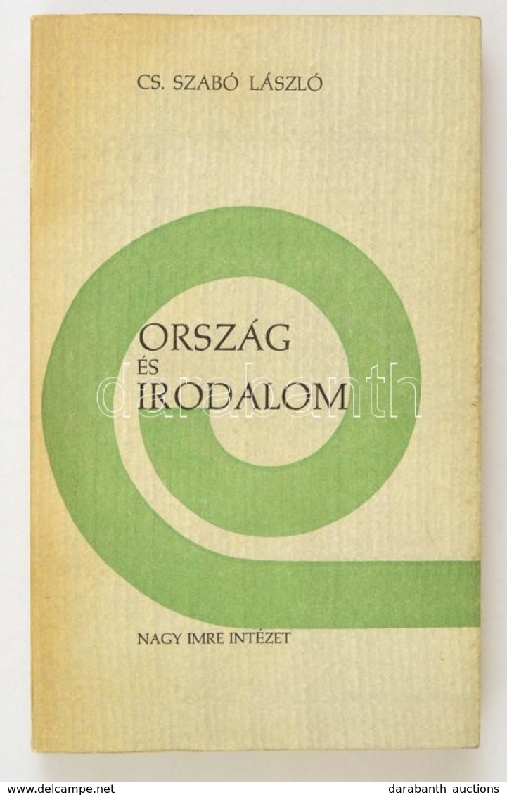 Cs. Szabó László: Ország és Irodalom. Brüsszel, 1963, Nagy Imre Politikai és Társadalomtudományi Intézet. Kiadói Papírkö - Ohne Zuordnung