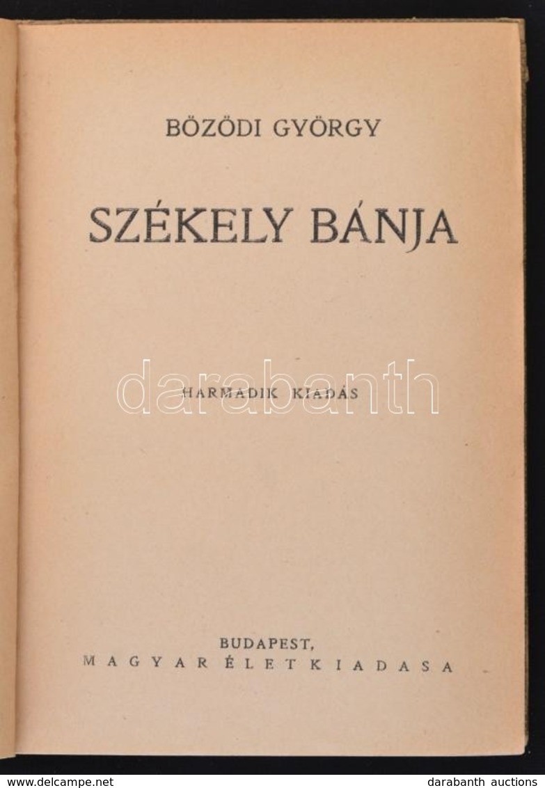 Bözödi György Székely Bánja. Bp., é.n., Magyar Élet. Harmadik Kiadás. Kiadói Félvászon-kötés, A Könyvtest Elvált A Borít - Ohne Zuordnung