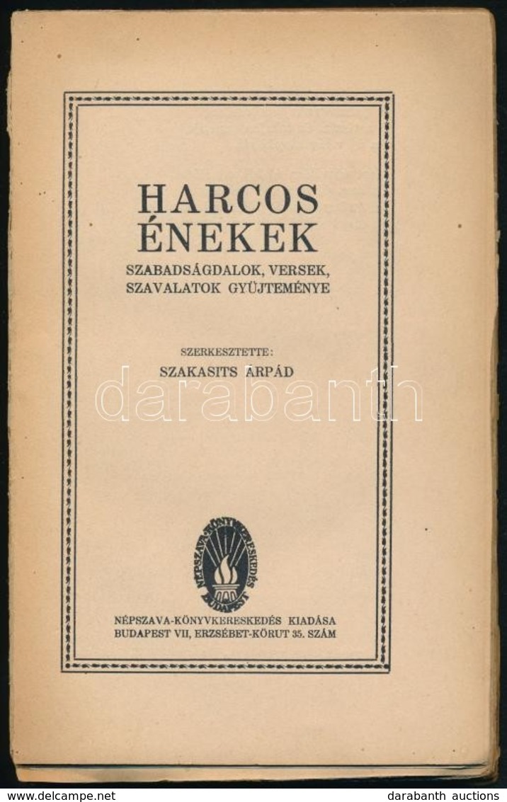 Harcos énekek. Szabadságdalok, Versek, Szavalatok Gyűjteménye. Szerk.: Szakasits Árpád. Bp., 1926, Népszava. Kiadói Papí - Ohne Zuordnung