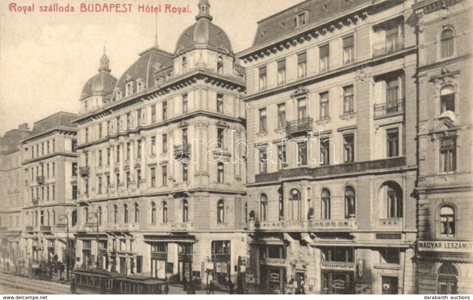 ** T1 Budapest VII. Royal Szálloda (mai Corinthia Szálloda), Villamos, Magyar Leszámítoló Bank, Székely Ignác Szerszám R - Ohne Zuordnung