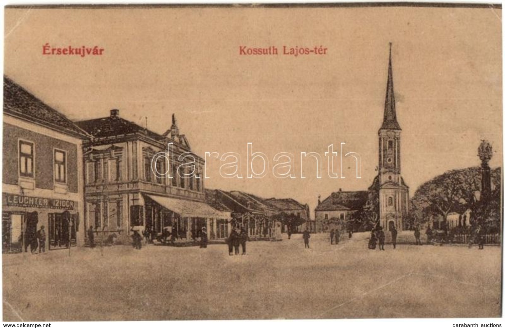 ** T4 Érsekújvár, Nové Zamky; Kossuth Lajos Tér, Leuchter Izidor üzlete, Templom / Square, Shop, Church (vágott / Cut) - Non Classificati