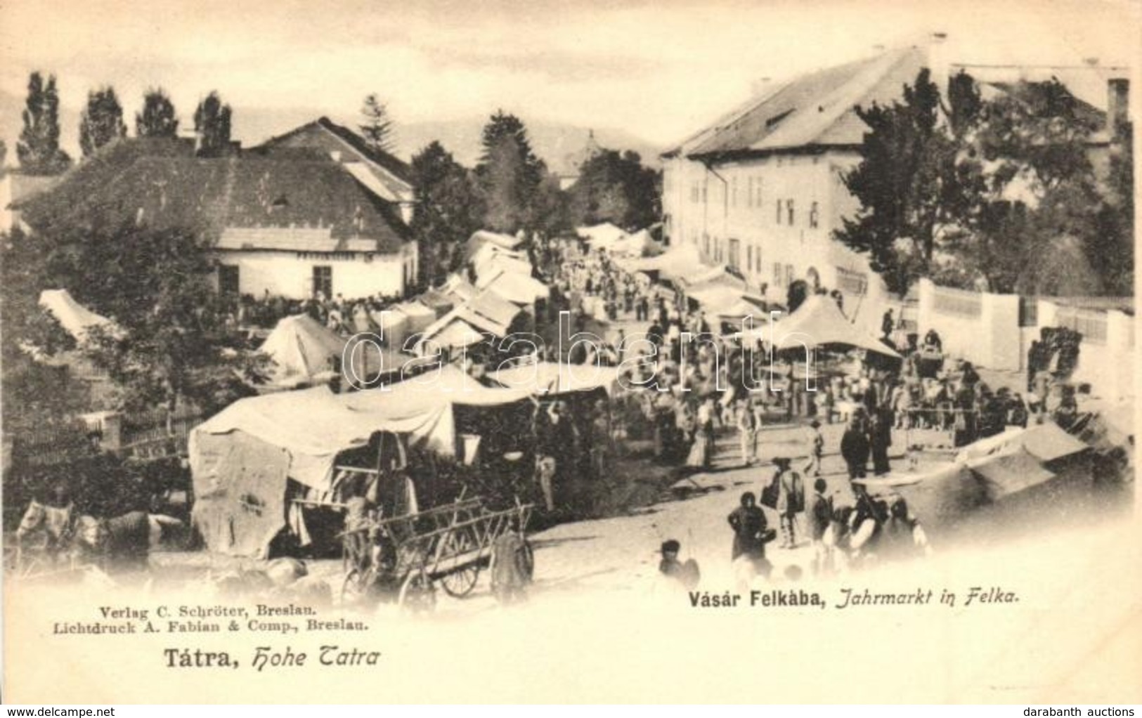 ** T2/T3 Felka, Velká (Poprád, Tátra, Tatry); Jahrmarkt In Felka. Verlag C. Schröter. Lichtdruck A. Fabian & Comp. / Vás - Ohne Zuordnung