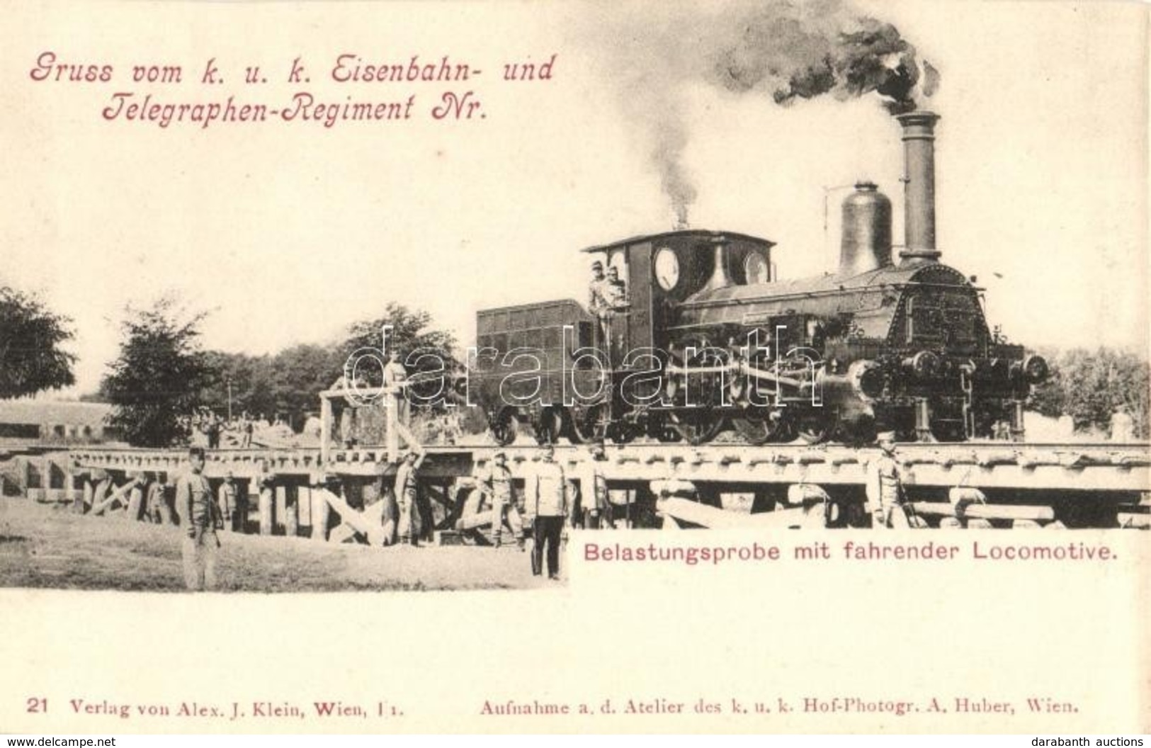 ** T1 Gruss Vom K.u.k. Eisenbahn- Und Telegraphen-Regiment Nr., Belastungsprobe Mit Fahrender Locomotive. A Huber / K.u. - Sin Clasificación