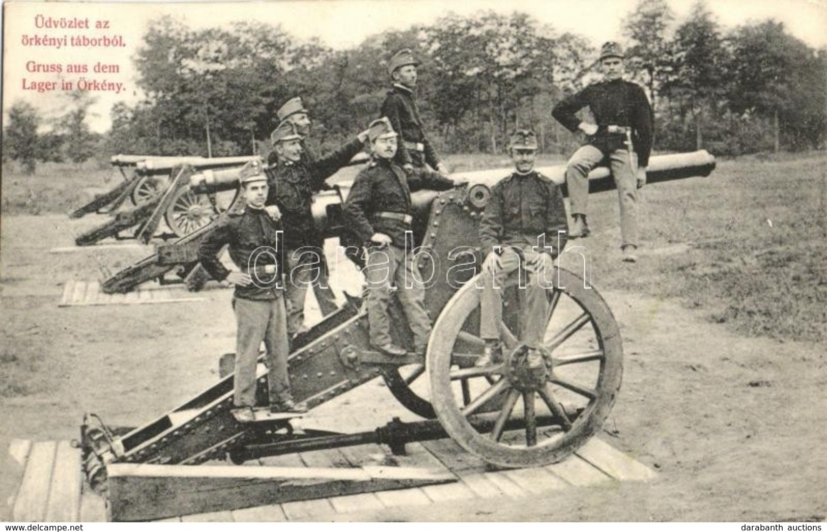 T2 Üdvözlet Az örkényi Táborból / Gruss Aus Dem Lager In Örkény / K.u.K. Military Barracks, Soldiers Posing On Cannon - Non Classificati