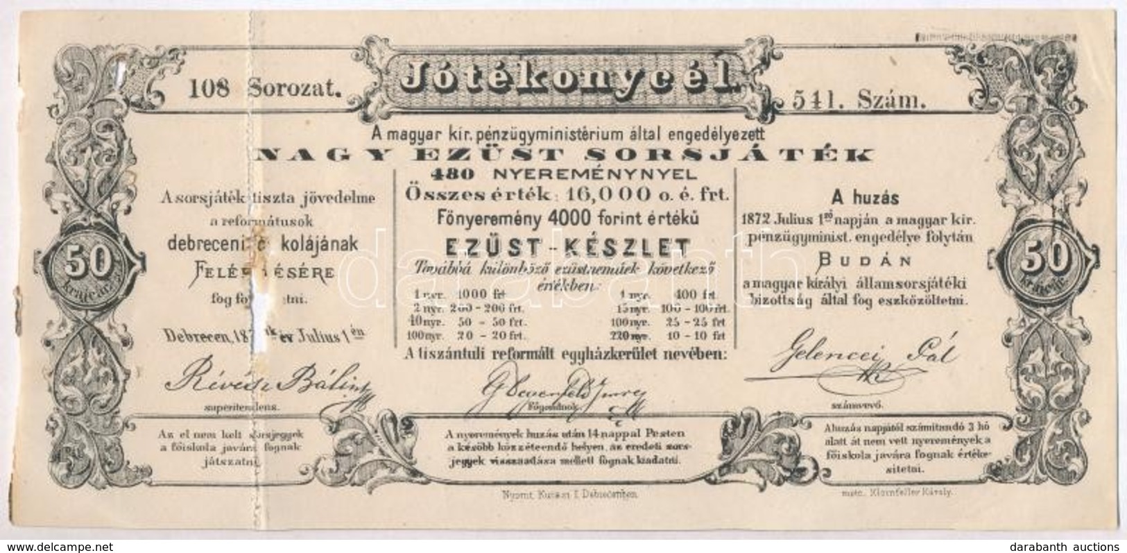 Budapest 1872. 'Jótékonycél - Nagy Ezüst Sorsjáték' Sorsjegy T:II Ly. - Non Classificati