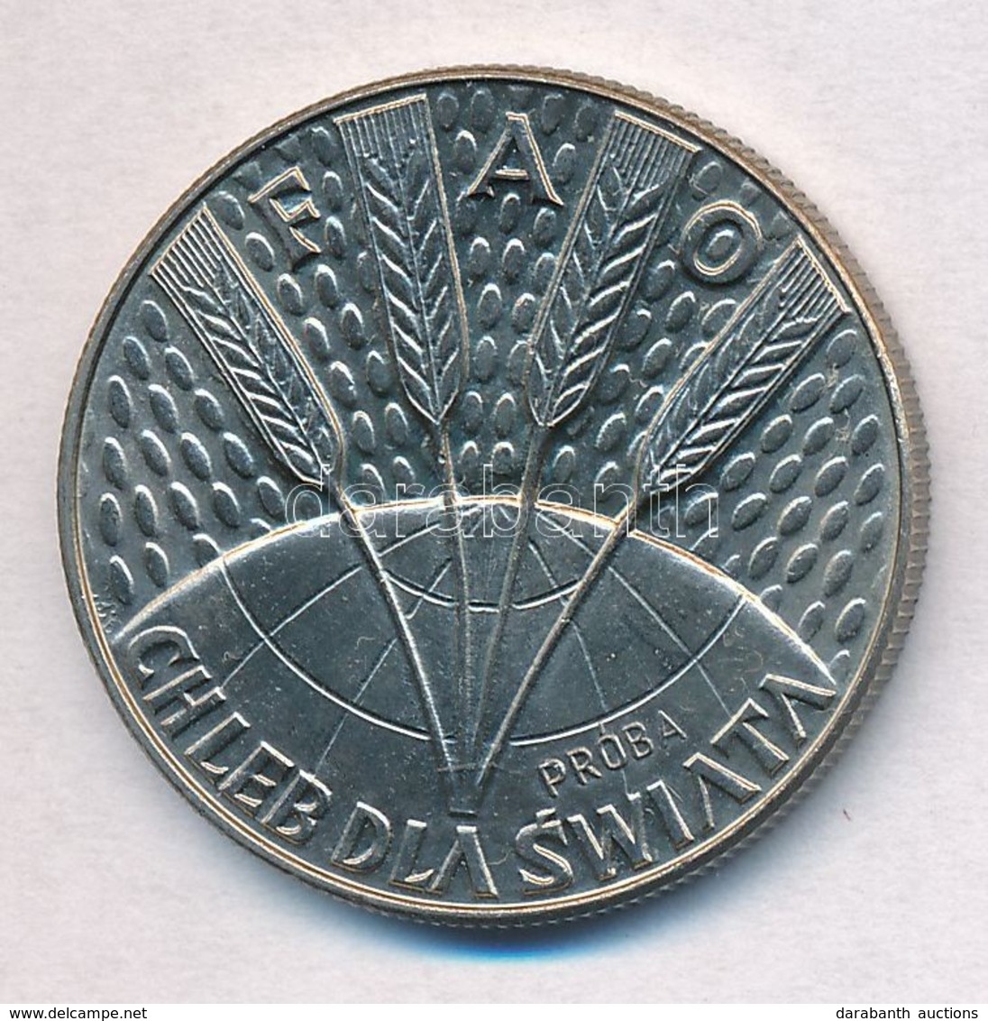 Lengyelország 1971. 10Zl Cu-Ni 'FAO - Búzakalász' Próbaveret 'PRÓBA' Jelzéssel T:1
Poland 1971. 10 Zlotych Cu-Ni 'FAO -  - Ohne Zuordnung