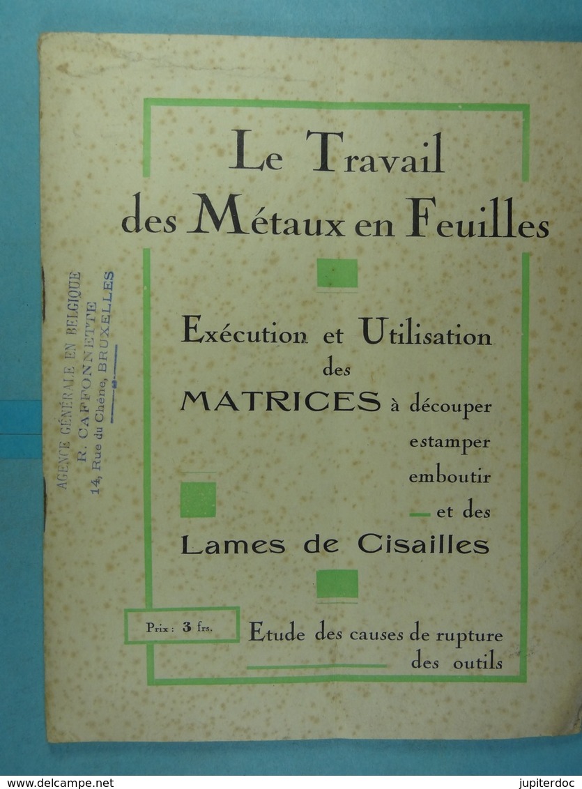 Le Travail Des Métaux En Feuilles Béguin Frères Usines à Montreuil Et à La Courneuve - Bricolage / Technique