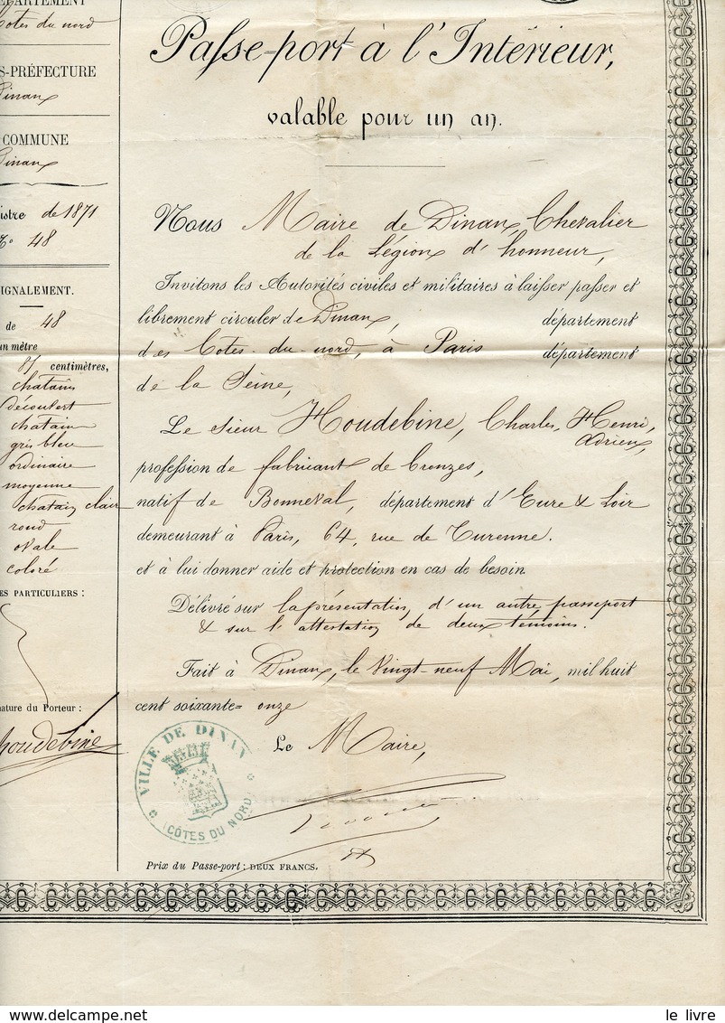 DINAN CÔTES DU NORD. PASSEPORT DE L'INTERIEUR 1871 POUR UN SIEUR HOUDEBIN FABRICANT DE BRONZES - Historical Documents