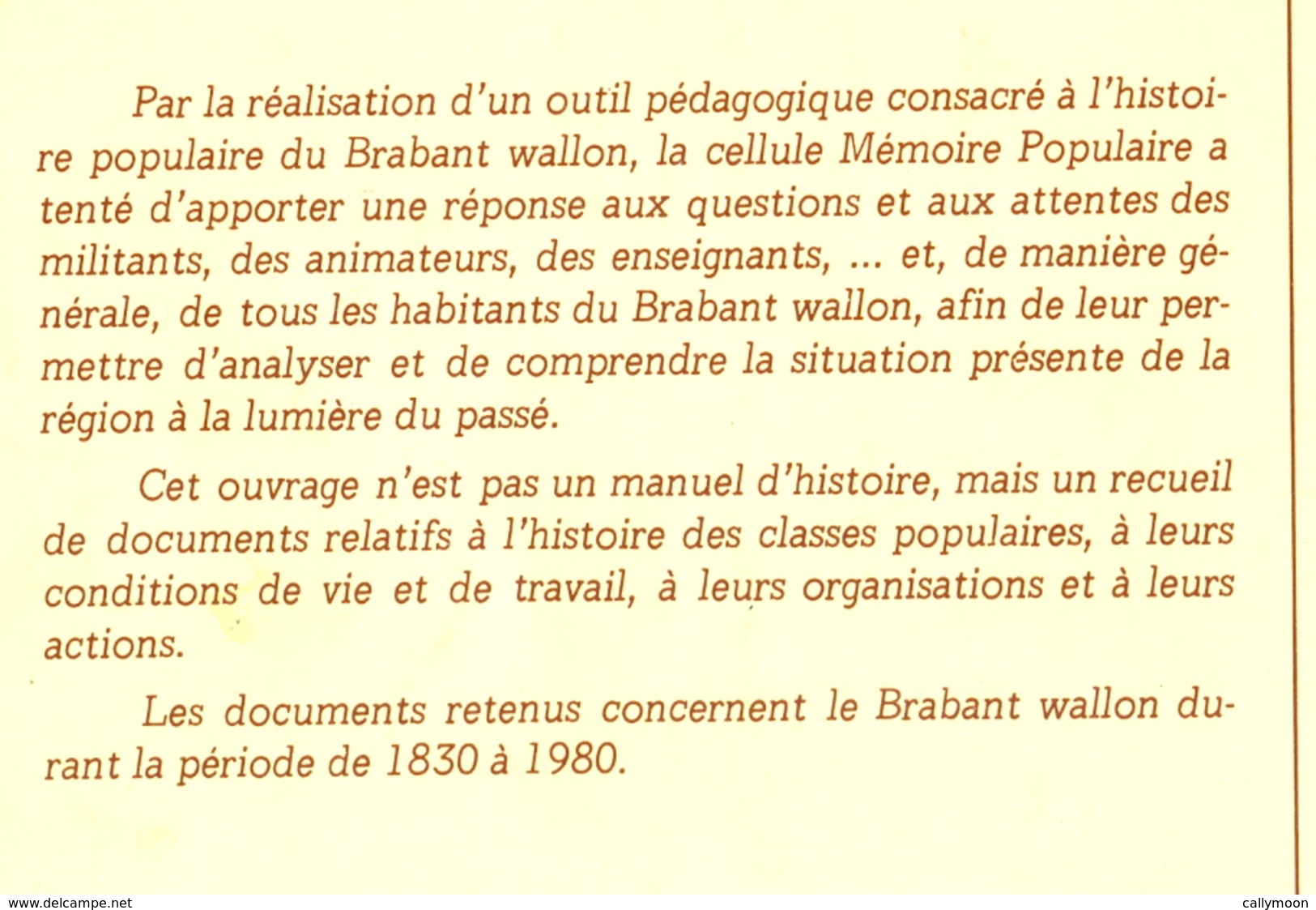 Volumes 1 Et 2 - Réalités Populaires En Brabant Wallon (1830-1980) - Belgique