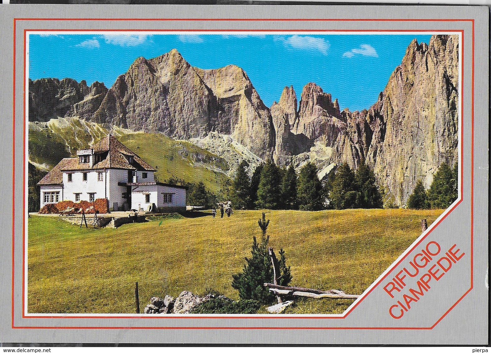 DOLOMITI - RIFUGIO CIAMPEDIE - GRUPPO CATINACCIO - EDIZ. HERMES - NUOVA - TIMBRO RIFUGIO - Mountaineering, Alpinism