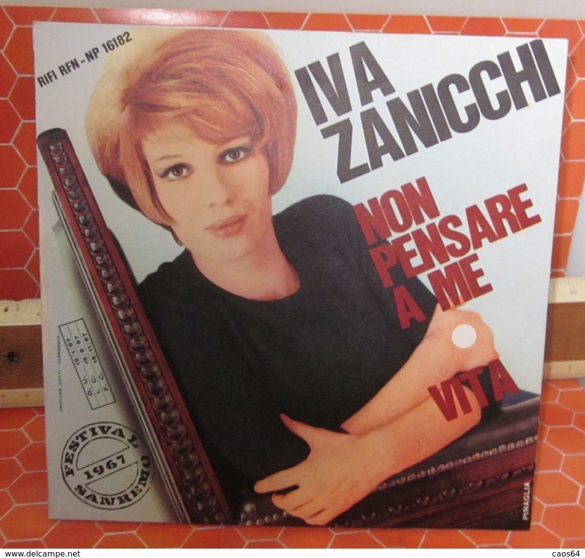 IVA ZANICCHI NON PENSARE A ME   45 GIRI  7" - Altri - Musica Italiana