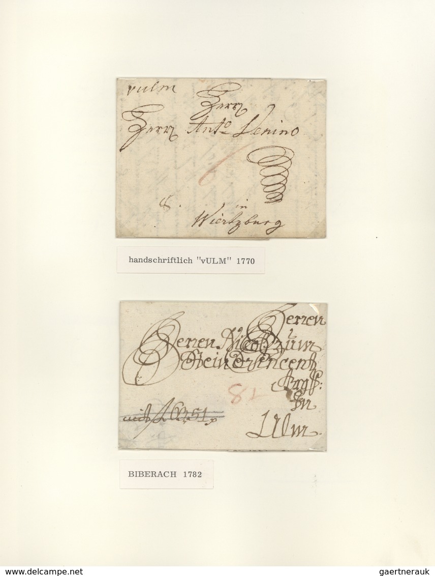 Württemberg - Vorphilatelie: Ab 1738, Wertvolle Sammlung WÜRTTEMBERG Alt- Und Vorphilabriefe Sowie W - Prephilately