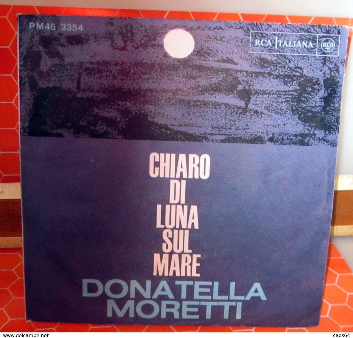 DONATELLA MORETTI CHIARO DI LUNA SUL MARE  45 GIRI  7" - Altri - Musica Italiana