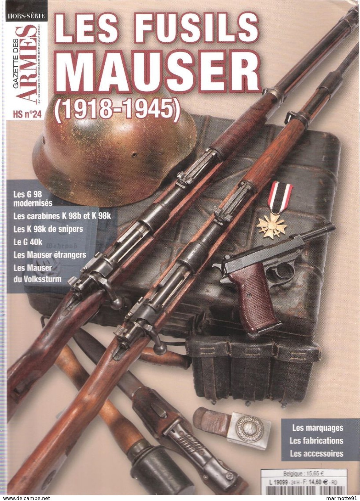 LES FUSILS MAUSER 1918 1945 ARME ALLEMANDE GUERRE GEWEHR 98 CARABINE K98 GAZETTE HORS SERIE N° 24 - 1939-45