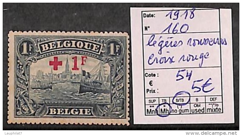 [821617] */Mh-Belgique 1918 - N° 160, Légères Rousseurs, Organisations, Croix-Rouge, Bateau, Transports - 1918 Rotes Kreuz
