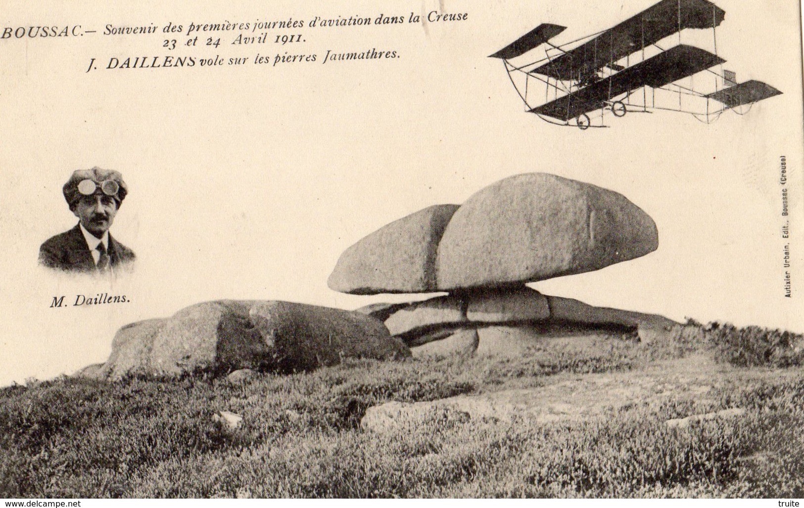 BOUSSAC SOUVENIR DES PREMIERES JOURNEES D'AVIATION DANS LA CREUSE 23 ET 24 AVRIL 1911 J. DAILLENS VOLE SUR LES PIERRES J - Boussac