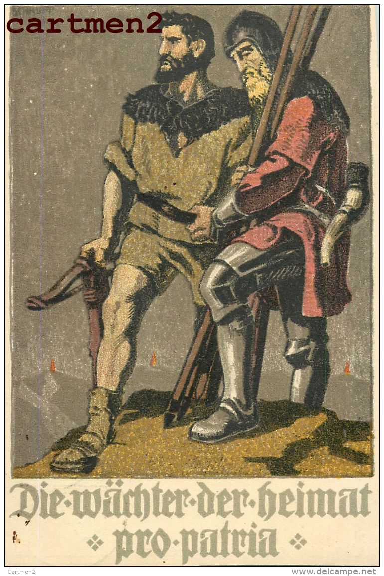 ILLUSTRATEUR SUISSE DIE WÄRCHTER DER HEIMAT " PRO-PATRIA " PATRIOTISME SOLDAT BUNDESFEIER 1er AOUT SUISSE VAUD - Autres & Non Classés