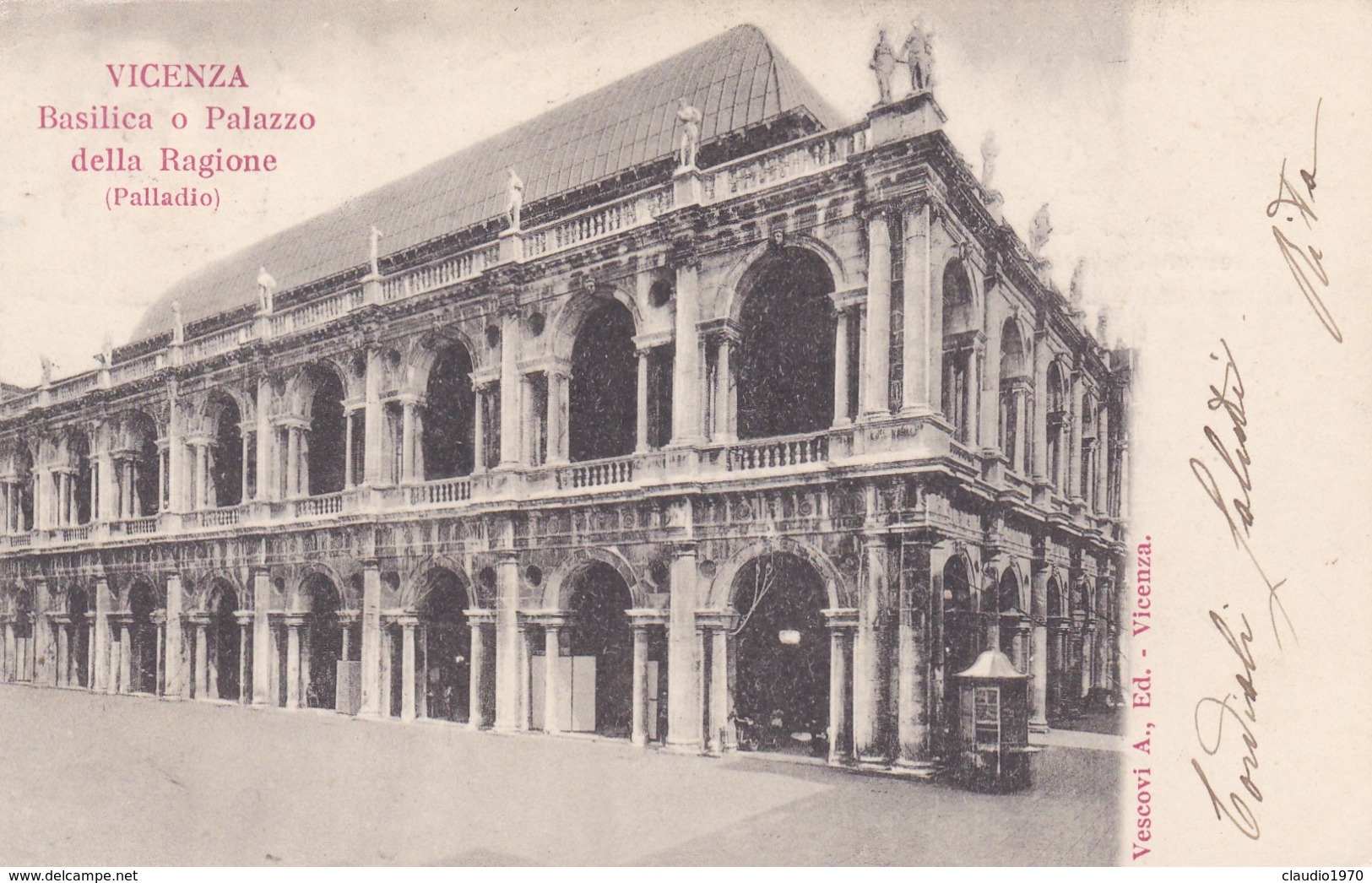 CARTOLINA - POSTCARD - VICENZA - BASILICA O PALAZZO DELLA RAGIONE ( PALLADIO ) - Vicenza