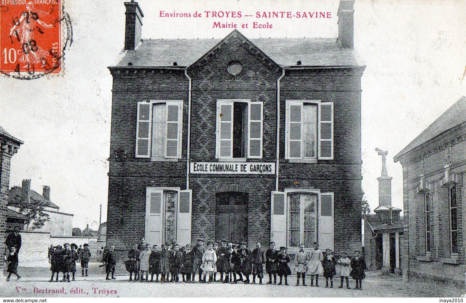 CPA - 10 - SAINTE-SAVINE - Mairie Et Ecole - Editeur : Vve Bertrand à Troyes - Autres & Non Classés