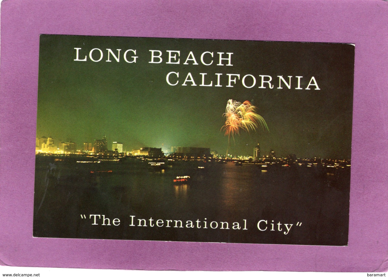 CA LONG BEACH CALIFORNIA The International City - Long Beach