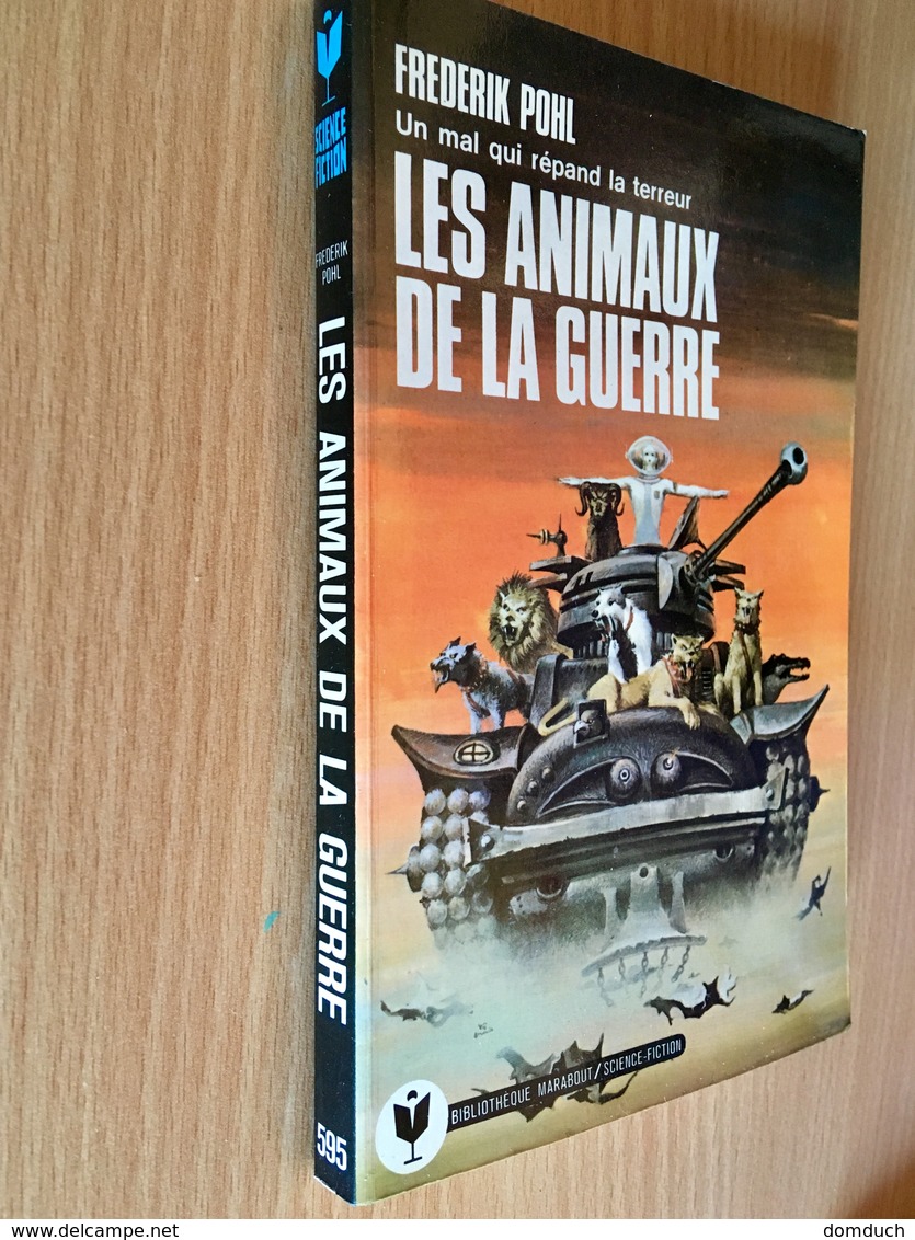 MARABOUT S.F. N° 595   LES ANIMAUX DE LA GUERRE Un Mal Qui Répand La Terreur   Frédéric POHL   ​188 Pages  - 1976 - Marabout SF