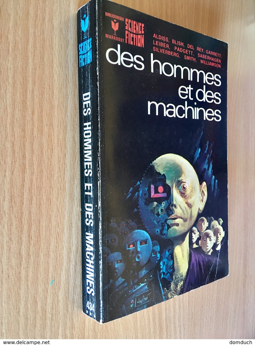 MARABOUT S.F. N° 434   DES HOMMES ET DES MACHINES   ANTHOLOGIE DE LA SCIENCES FICTION Par Un Collectif D’auteurs - Marabout SF