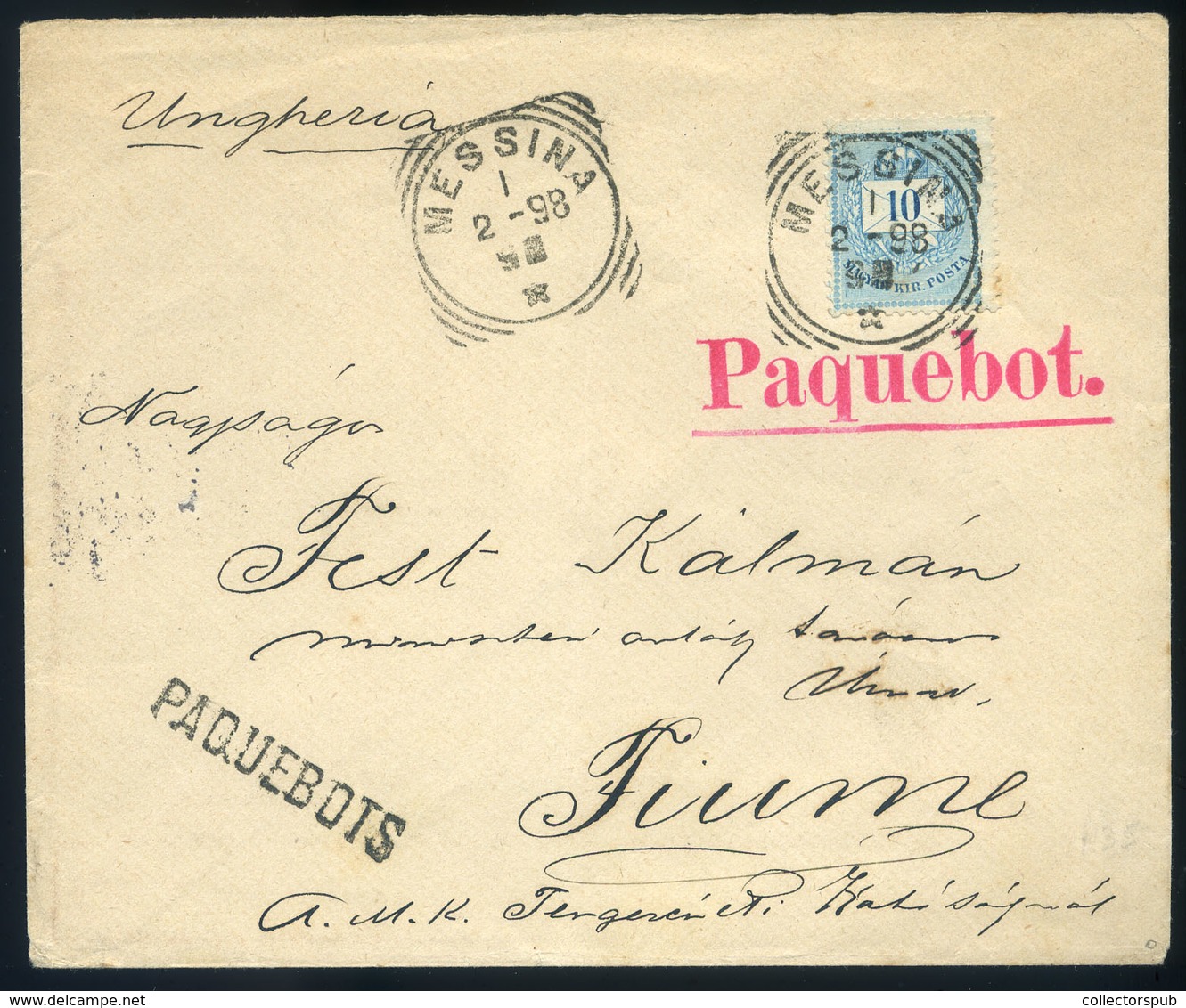 1898. Szép Peterdi Féle Hajóposta Levél 10kr-ral Messinából Fiumébe Küldve.  /  1898 Nice Peterdi Ship Post Letter 10 Kr - Used Stamps