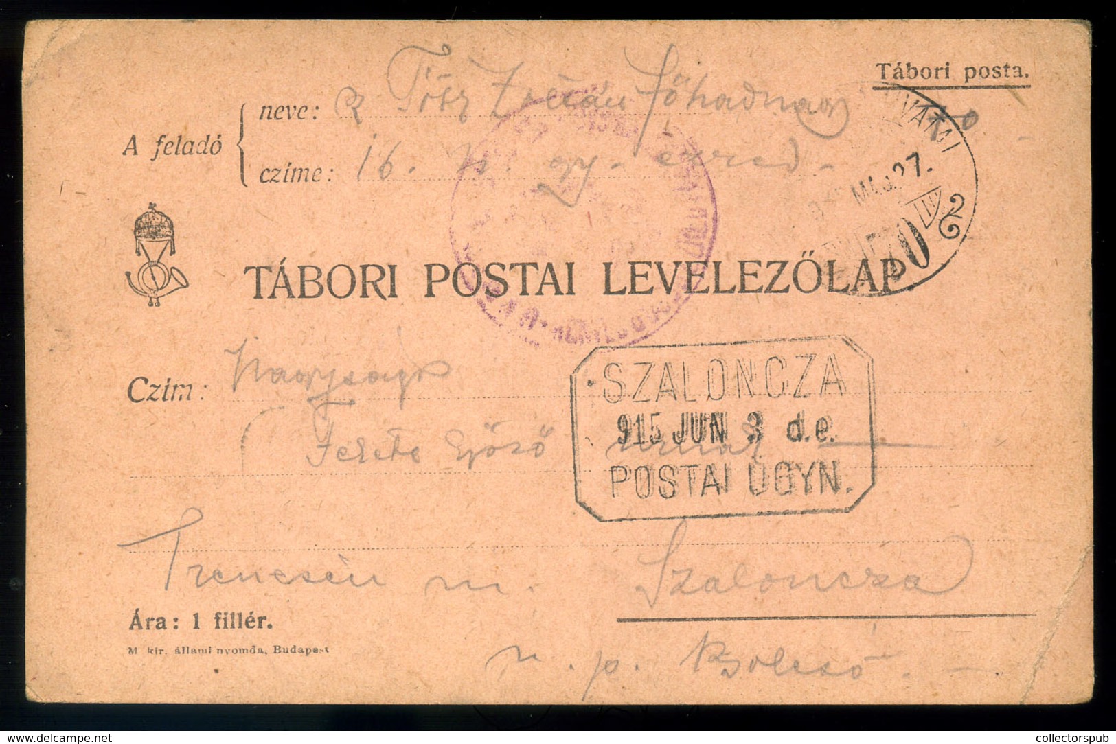 SZALONCA 1915. Tábori Posta Levlap, Ritka Postaügynökségi Bélyegzéssel  /  1915 APO P.card Rare Postal Agency Pmk - Used Stamps
