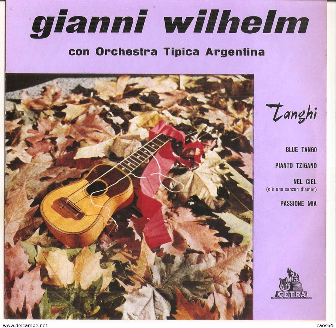 GIANNI WILHELM E Il Suo Violino Con Orchestra Tipica Argentina - Blue Tango - Pianto Tzigano 1960 - Country & Folk