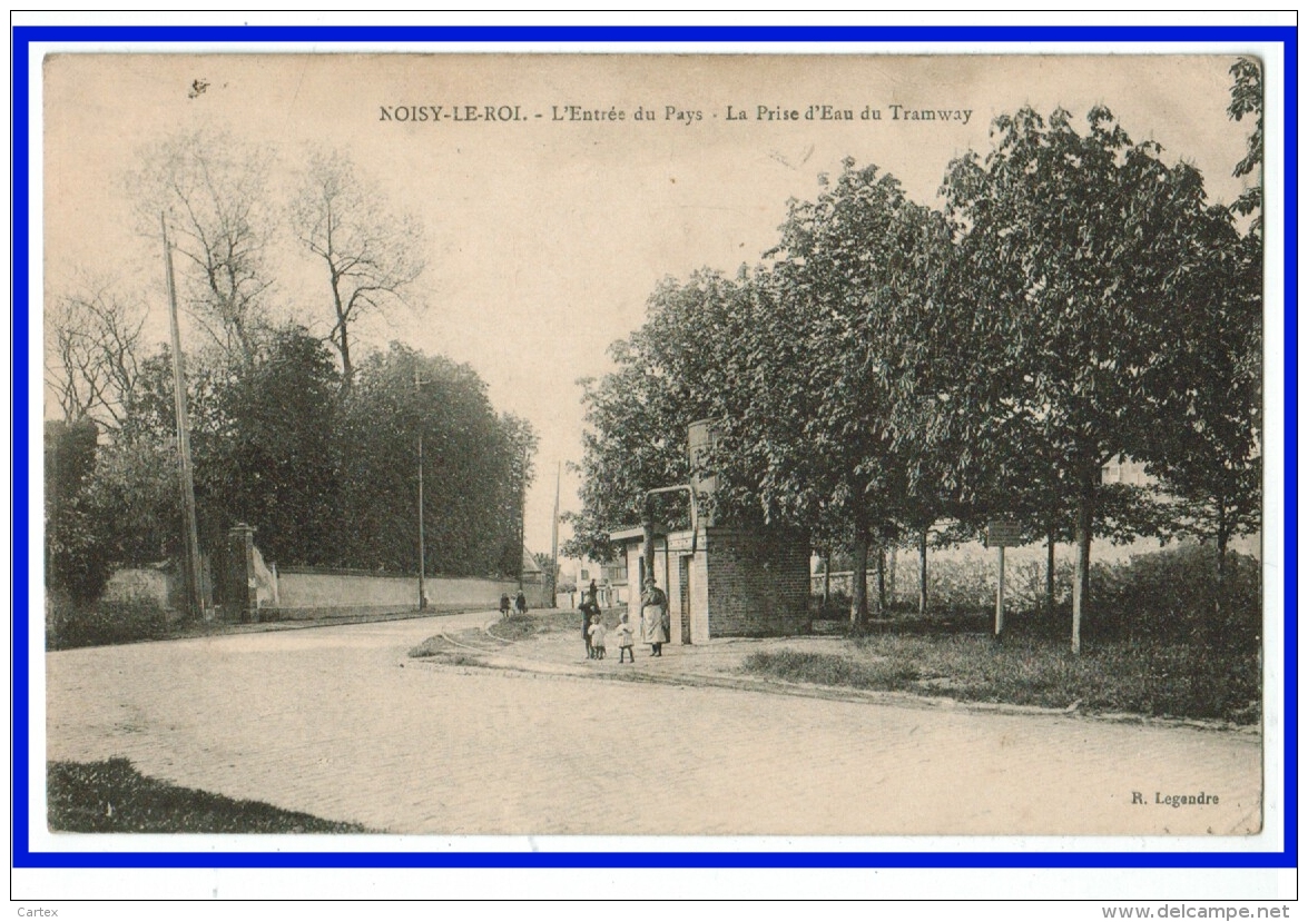 22832 CPA NOISY LE ROI : L' Entrée Du Pays - La Prise D'esu Du Tramway !!  1924 !! Jolie Carte ! - Autres & Non Classés