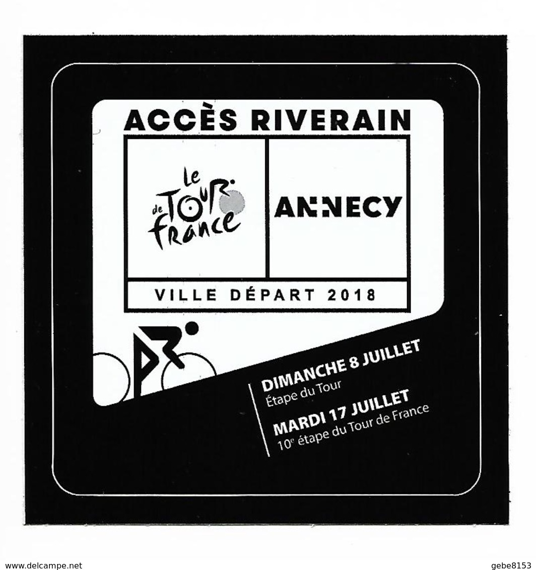 Tour De France 2018 - Autocollant Accès Riverain Annecy Vélo Sport Cyclisme Cycliste - Cyclisme