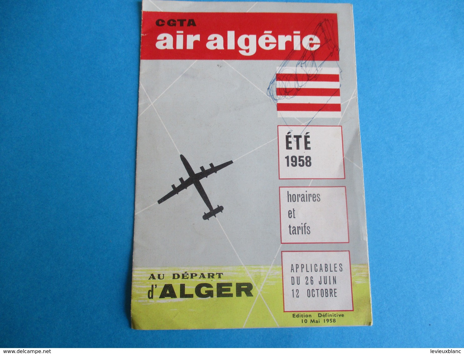 Dépliant Commercial à 3 Volets / AIR ALGERIE/Horaires Et Tarifs / Au Départ D'ALGER /Eté 1958         VPN147 - Transports
