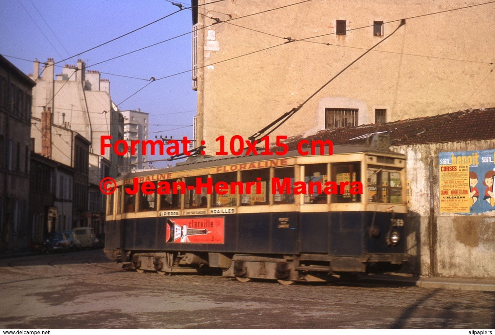 Reproduction D'une Photographie D'un Tramway Avec Les Publicités Clarville Et Floraline à Marseille En 1964 - Autres & Non Classés