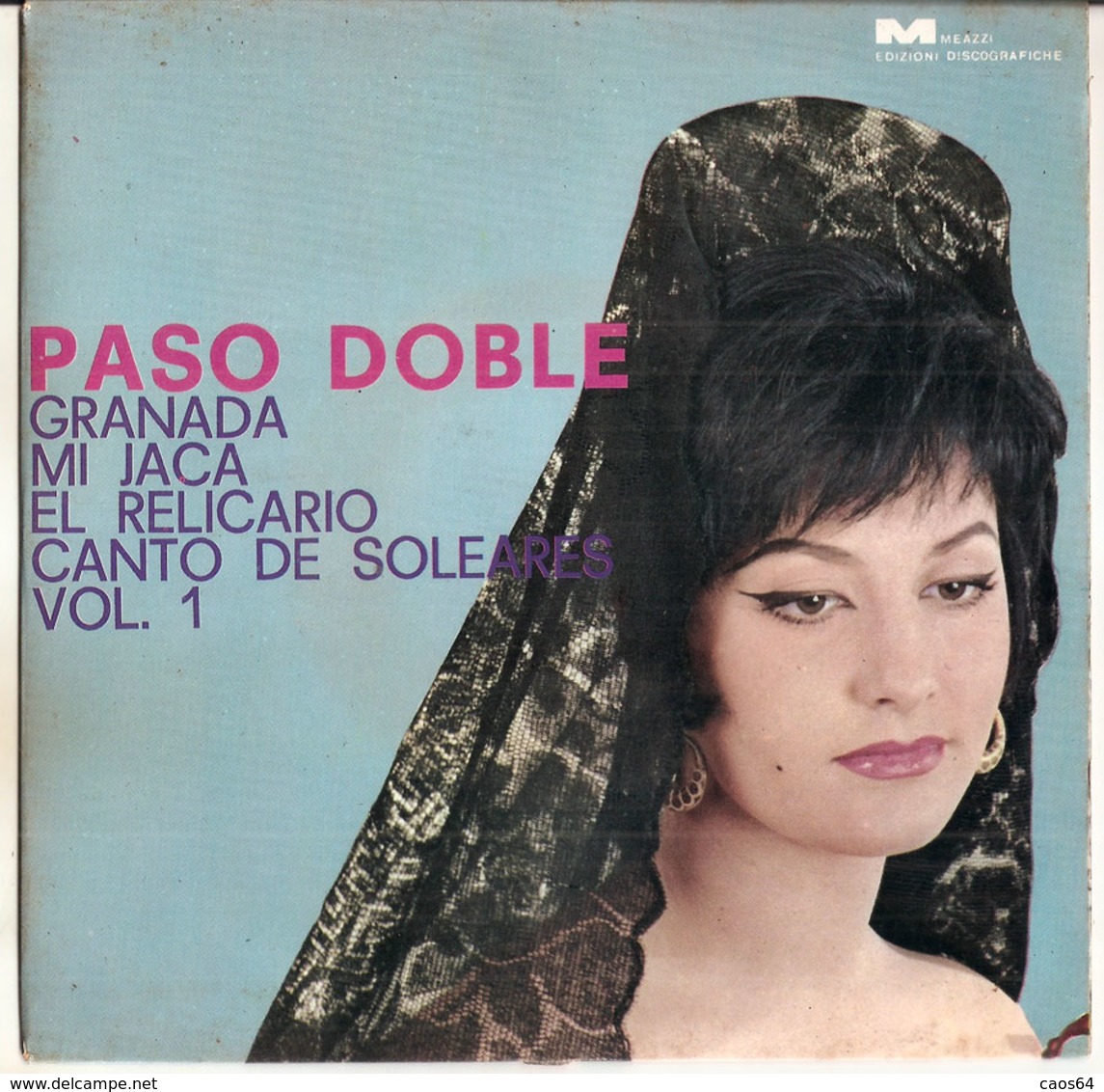 PASO DOBLE GRANADA MI JACA EL RELICARIO CANTO DE SOLE  VOL. 1 GAIO PADANO 7" - Country Et Folk