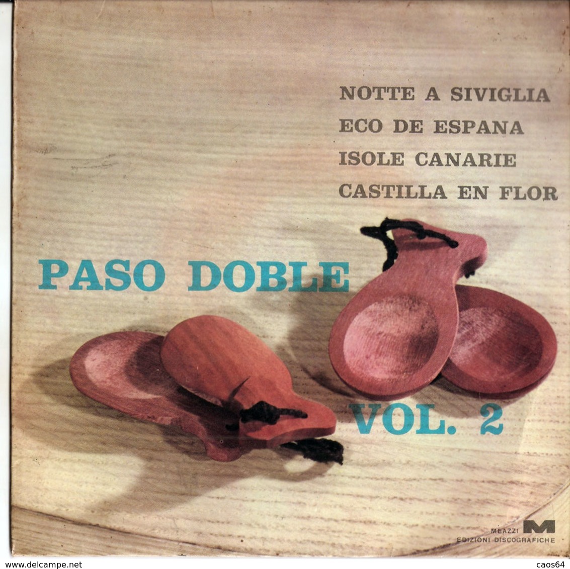 PASO DOBLE NOTTE A SIVIGLIA ECO DE ESPANA ISOLE CANARIE CASTILLA EN FLOR VOL. 2 GAIO PADANO 7" - Country & Folk