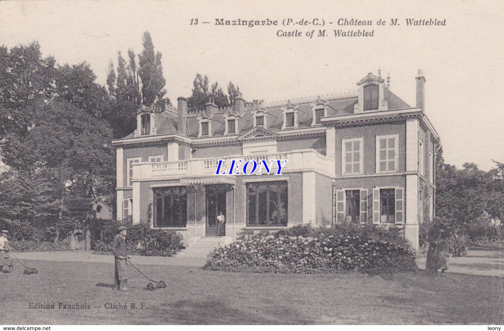 CPA De  MAZINGARBE (62) - CHATEAU De M. WATTEBLED N° 13 - JARDINIER - édit FAUCHOIS - Autres & Non Classés