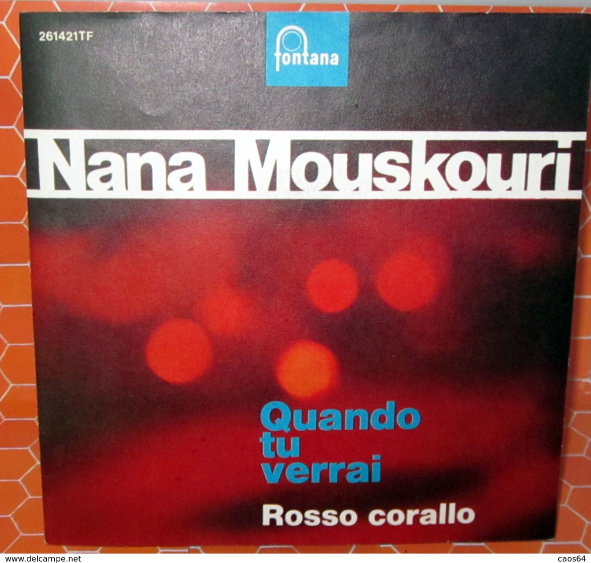 NANA MOUSKOURI QUANDO TU VERRAI - ROSSO CORALLO 45 GIRI 7" - Altri - Musica Italiana