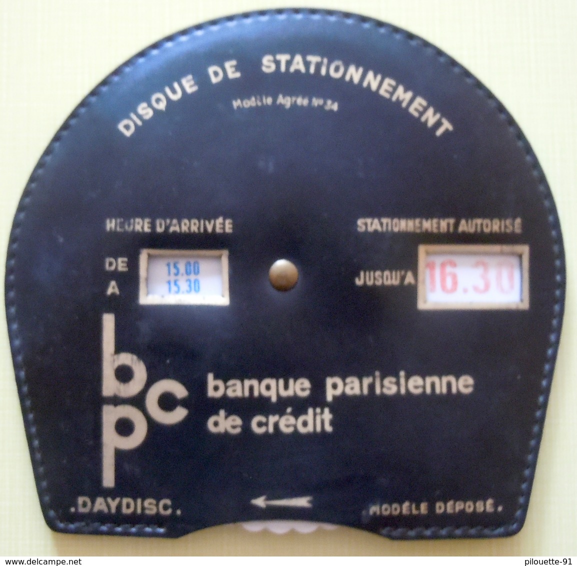 Disque De Stationnement Banque Parisienne De Crédit - Modèle Agréé N° 34 - Non Classés