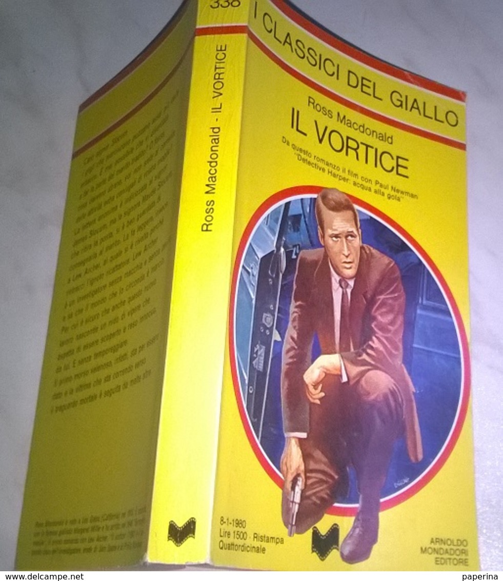 R. MACDONALD - IL VORTICE-I CLASSICI DEL GIALLO MONDADORI 1980- N. 338 - DA CUI E' STATO TRATTO IL FILM DETECTIVE HARPER - Gialli, Polizieschi E Thriller